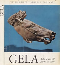 Gela - Destin d'une cité grecque de Sicile