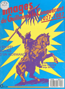Images de Guillaume le Conquérant, 1027-1087 - 9 siècles d'iconographie