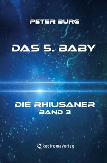 Das 5. Baby - Die Rhiusaner - Band 3
