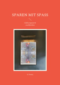 Sparen mit Spaß - Geld ersparen & erschleichen