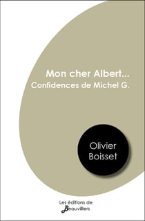 Mon cher Albert… Confidences de Michel G. (en hommage à Albert Camus)