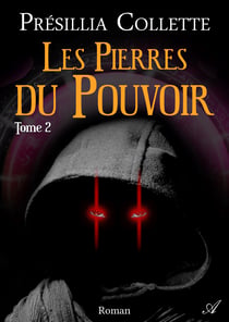 Les Pierres du Pouvoir - Tome 2