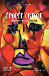 Épopée Créole - Histoires en transgression
