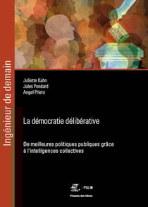 La démocratie délibérative - De meilleures politiques publiques grâce à l'intelligence collective
