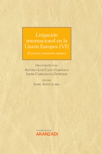 Litigación internacional en la Unión Europea VI - El proceso monitorio europeo
