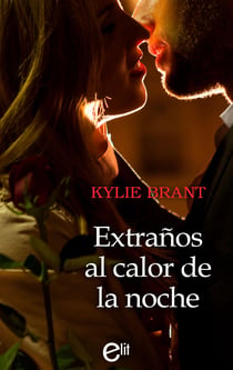 Extraños al calor de la noche - El mejor regalo para San Valentín, una novela de Harlequin