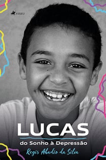 Lucas - Do Sonho à Depressa~o