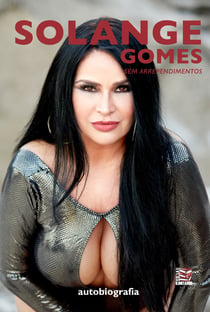 Solange Gomes - sem arrependimento