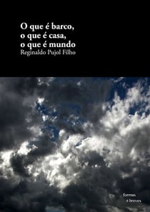 O que é barco, o que é casa, o que é mundo