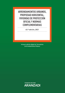 Arrendamientos Urbanos, Propiedad Horizontal, Viviendas de Protección Oficial y Normas Complementarias