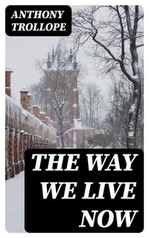 The Way We Live Now