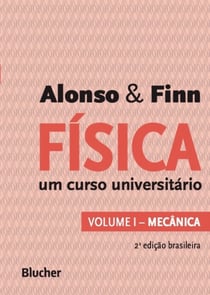 Física - Um curso universitário - Mecânica