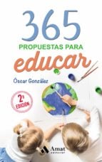 365 Propuestas para educar - Las mejores citas, frases, aforismos y reflexiones sobre educación