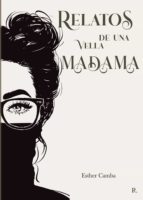 Relatos de una vella madama