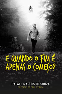 E quando o fim é apenas o começo?