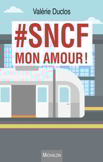 #SNCF mon amour !