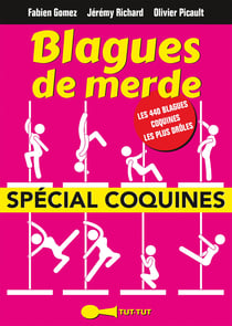 Blagues de merde spécial coquines - Les 440 blagues coquines les plus drôles
