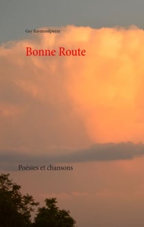 Bonne Route - Poésie et chansons