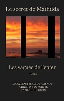 Les vagues de l'enfer - Le secret de Mathilda
