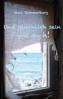 Und glücklich sein geht doch!