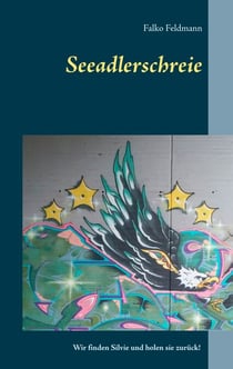 Seeadlerschreie - Wir finden Silvie und holen sie zurück!