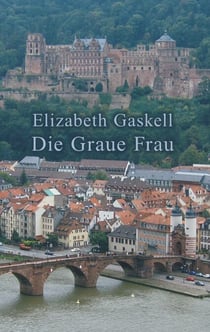 Die Graue Frau - Eine historische Kurzgeschichte