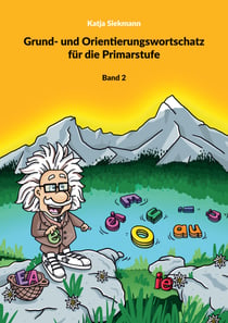 Grund- und Orientierungswortschatz für die Primarstufe - Band 2