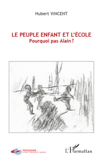Le peuple enfant et l'école - Pourquoi pas Alain ?