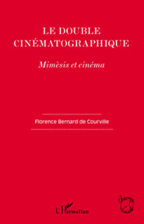 Le double cinématographique - Mimèsis et cinéma