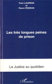 Les très longues peines de prison