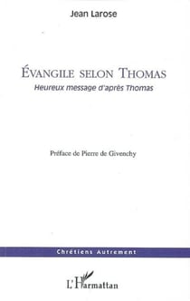 Evangile selon Thomas - Heureux message d'après Thomas