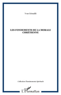 Les fondements de la morale chrétienne