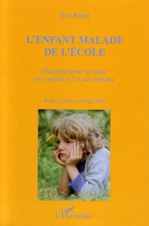 L'enfant malade de l'école - Plaidoyer pour la cause des enfants à l'école primaire