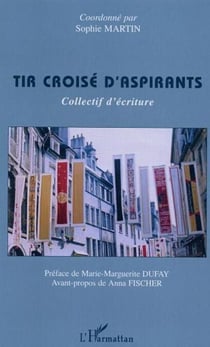 Tir croisé d'aspirants - Collectif d'écriture
