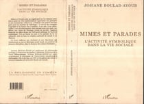 Mimes et parades - L'activité symbolique dans la vie sociale