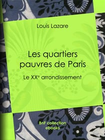 Les quartiers pauvres de Paris - Le XXe arrondissement