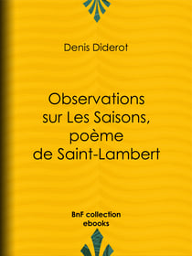 Observations sur Les Saisons, poème de Saint-Lambert