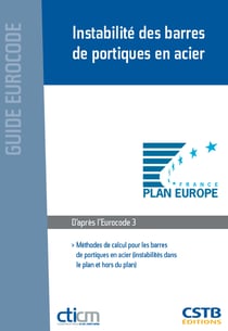 Instabilité des barres de portiques en acier - Méthodes de calcul pour les barres de portiques en acier (instabilité dans le plan et hors du plan) - D'après l'Eurocode 3