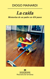La caída - Memorias de un padre en 424 pasos