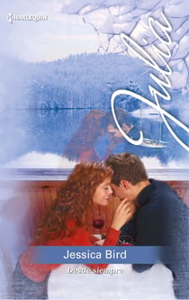 Desde siempre - El mejor regalo para San Valentín, una novela de Harlequin