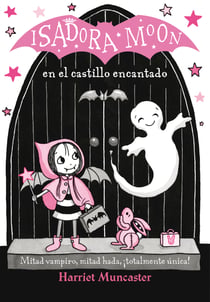 Isadora Moon 6 - Isadora Moon en el castillo encantado - ¡Un libro mágico de Halloween con purpurina en cubierta!