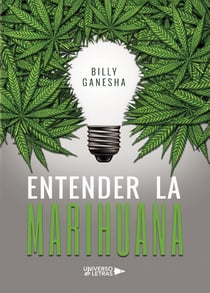 Entender la Marihuana