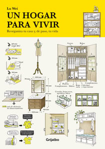 Un hogar para vivir - Reorganiza tu casa y, de paso, tu vida