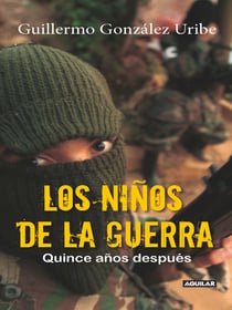 Los niños de la guerra - Quince años después