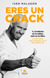 Eres un crack - Y, si todavía no lo sabes, éste es tu libro