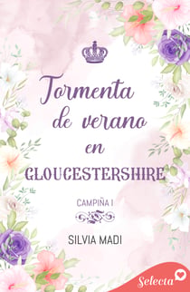 Tormenta de verano en Gloucestershire (Serie Campiña 1)