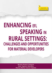 Enhancing EFL speaking in rural settings: - Challenges and opportunities for material developers