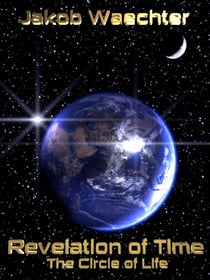 Revelation of Time - The Circle of Life