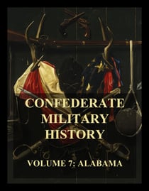 Confederate Military History - Vol. 7: Alabama