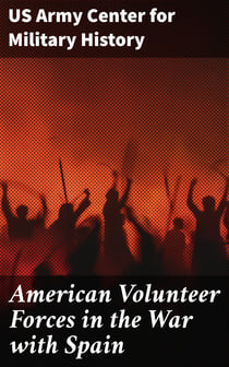 American Volunteer Forces in the War with Spain